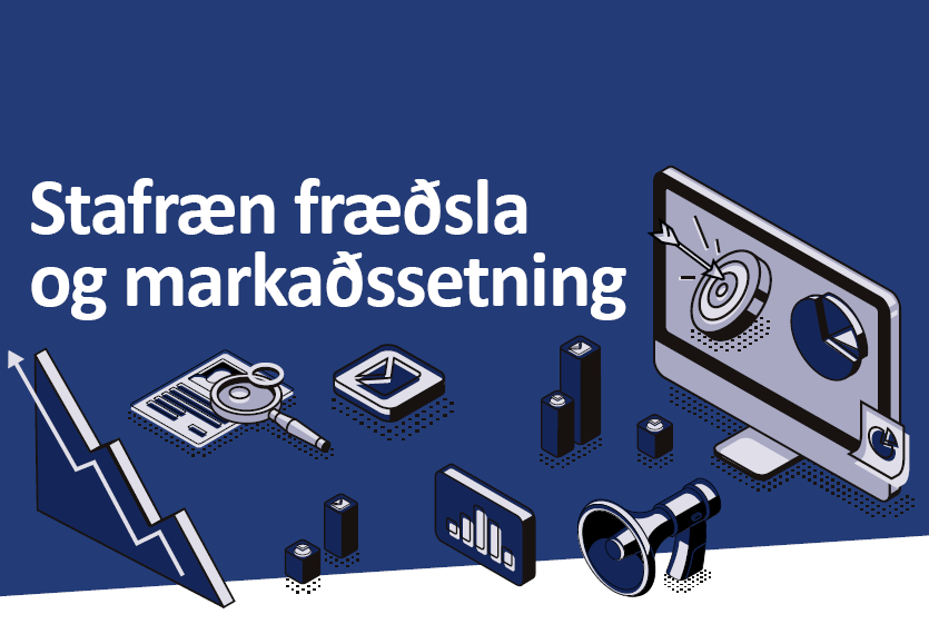 Stafræn fræðsla og markaðssetning